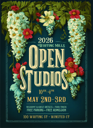 Open Studios at Whiting Mills - this weekend 5/2 & 5/3